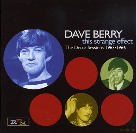 Dave Berry: This Strange Effect - Decca - Vol 1
