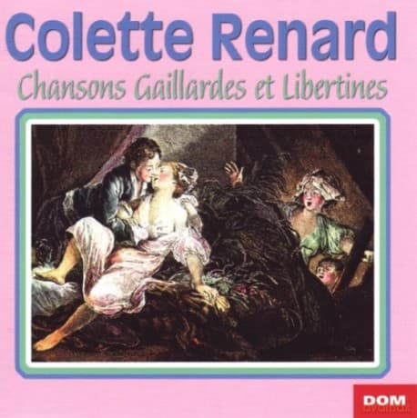 Colette Renard: Chansons Gaillardes Et Libertines