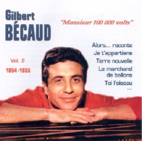 Gilbert Becaud: Monsieur 100 000 Volts