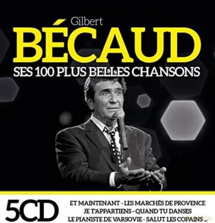 Gilbert Becaud: Ses 100 Plus Belles Chansons