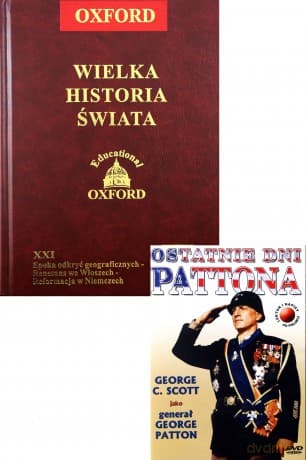 Oxford Wielka Historia Świata 21 / Ostatnie dni Pattona