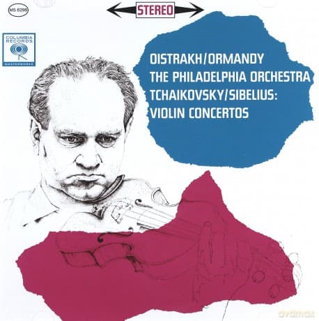 Eugene Ormandy: Tchaikovsky: Violin concerto in D Major, Op. 35; Sibelius: Violin Concerto, Op. 47 in D minor