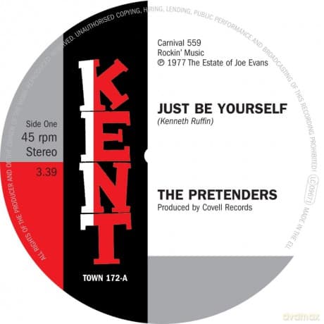 Pretenders: Just Be Yourself / Its Everything About You (That I Love)
