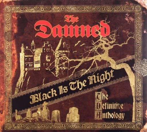The Damned: Black Is The Night: The Definitive Anthology