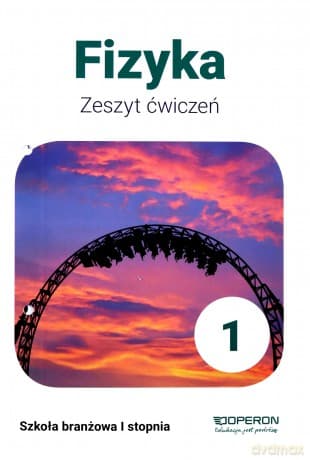 Fizyka 1 Zeszyt ćwiczeń