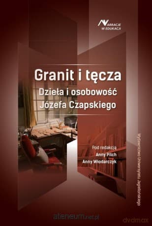 Granit i tęcza - Anna Pilch, Anna Włodarczyk