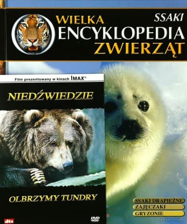 Wielka Encyklopedia Zwierząt 06 Ssaki / Niedźwiedzie: olbrzymy Tundry