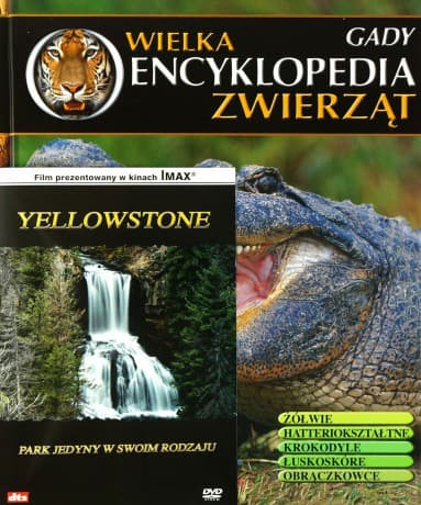 Wielka Encyklopedia Zwierząt 15 Gady / Yellowstone - park jedyny w swoim rodzaju