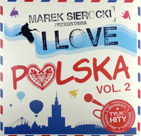 Marek Sierocki Przedstawia: I Love Polska vol. 2