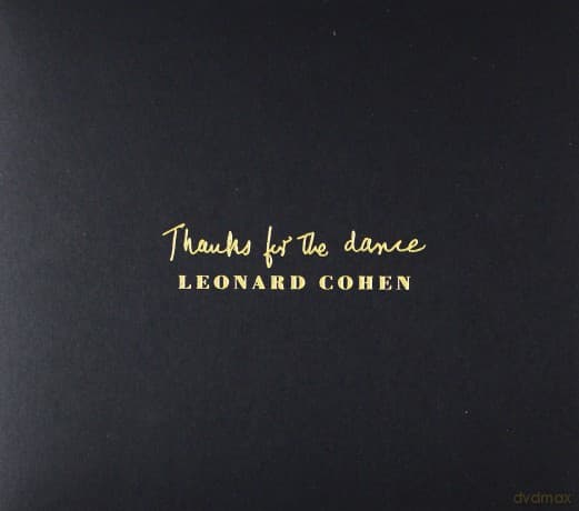 Leonard Cohen: Thanks for the Dance