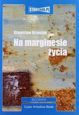 Na marginesie życia - Stanisław Grzesiuk