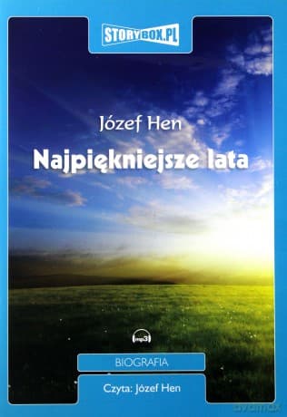 Najpiękniejsze lata - Józef Hen