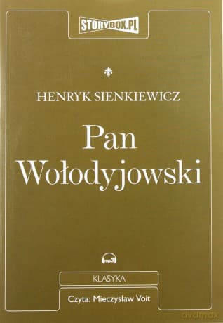 Pan Wołodyjowski - Henryk Sienkiewicz