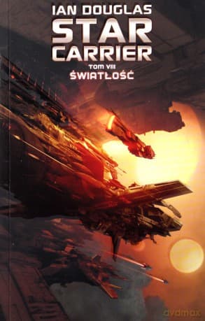 Światłość Star carrier (Tom 8) - Ian Douglas