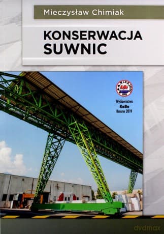 Konserwacja suwnic - Mieczysław Chimiak