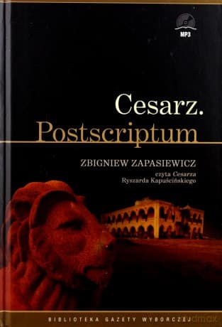 Cesarz. Postscriptum - Ryszard Kapuściński