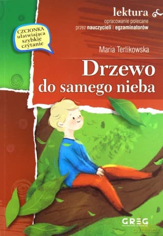 Drzewo do samego nieba z opracowaniem - Maria Terlikowska