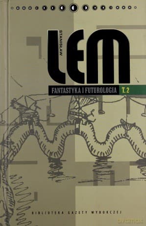 Fantastyka i futurologia (Tom 2) - Stanisław Lem