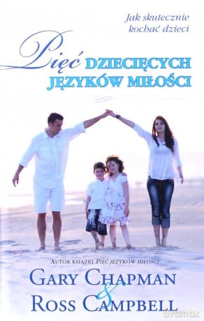 Pięć dziecięcych języków miłości - Gary Chapman