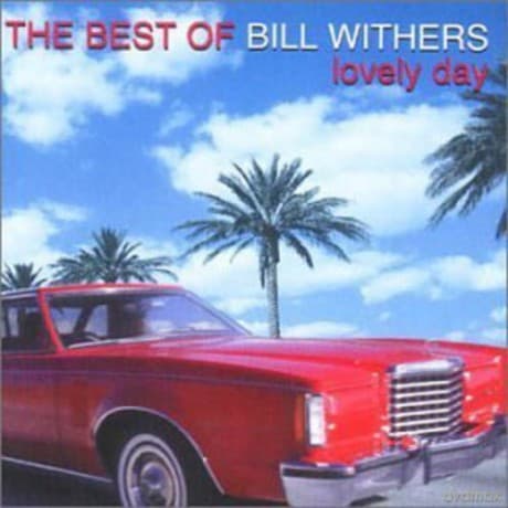 Bill Withers: The Best Of - Lovely Day