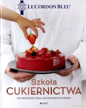 Szkoła cukiernictwa. 100 przepisów szefa kuchni. Krok po kroku - Platon Dolivier