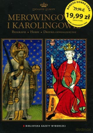 Dynastie Europy 04: Merowingowie i Karolingowie