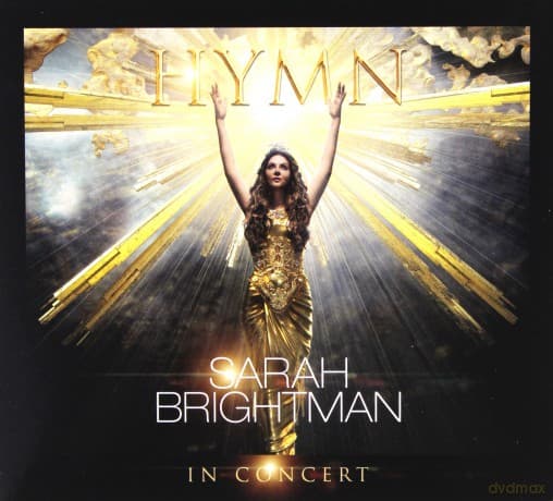 Sarah Brightman: Hymn - In Concert