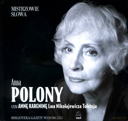 Mistrzowie Słowa 27 Anna Polony: Anna Karenina - Lew Tołstoj (digibook)