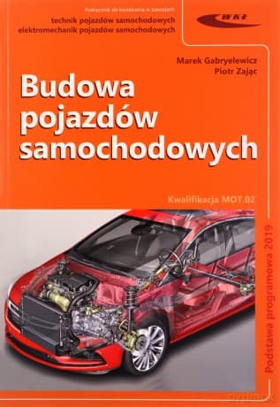 Budowa pojazdów samochodowych - Marek Gabryelewicz, Piotr Zając
