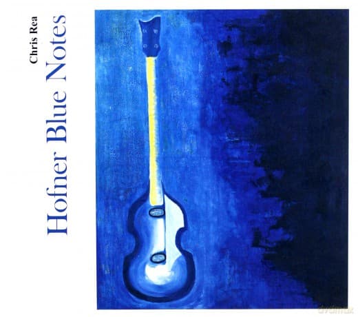 Chris Rea: Hofner Blue Notes (digipack)
