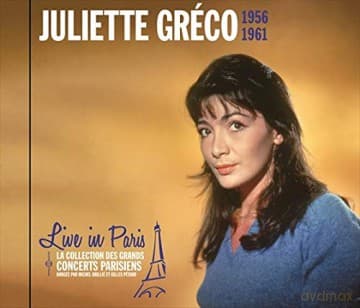 Juliette Greco: Live In Paris - 1956-1961
