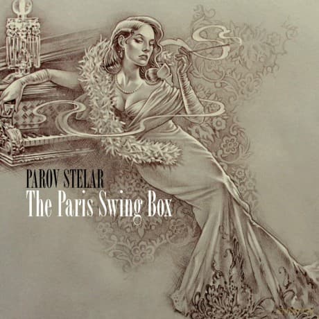 Parov Stelar: The Paris Swing Box