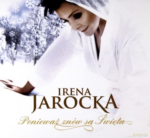 Irena Jarocka: Ponieważ znów są święta