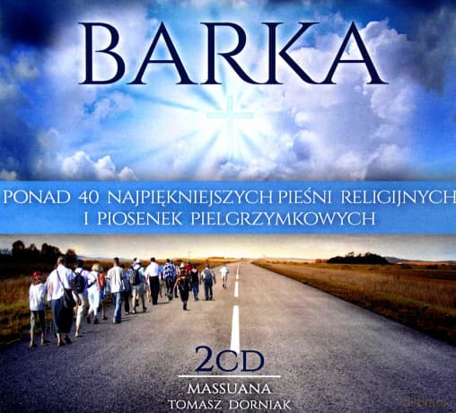 Barka - Najpiękniejsze pieśni religijne i piosenki pielgrzymkowe