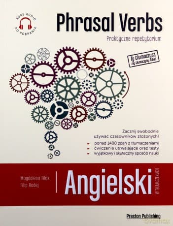 Angielski w tłumaczeniach. Phrasal verbs - Magdalena Filak, Filip Radej
