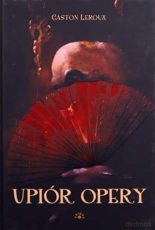 Upiór opery - Gaston Leroux