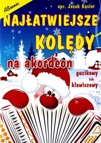 Najłatwiejsze kolędy na akordeon guzikowy lub klawiszowy - Jacek Gasior