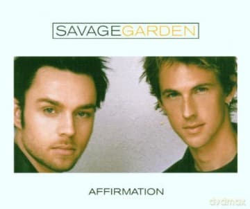Savage Garden: Affirmation
