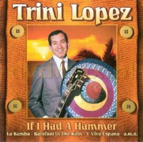 Trini Lopez: If I Had Hammmer