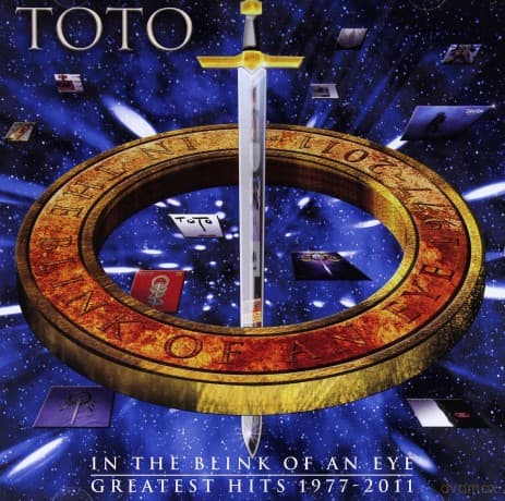 Toto: In The Blink Of An Eye - Greatest Hits 1977-2011