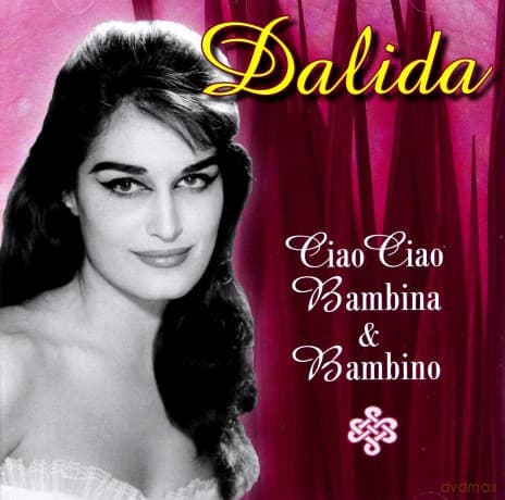 Dalida: Ciao Ciao Bambina & Bambino