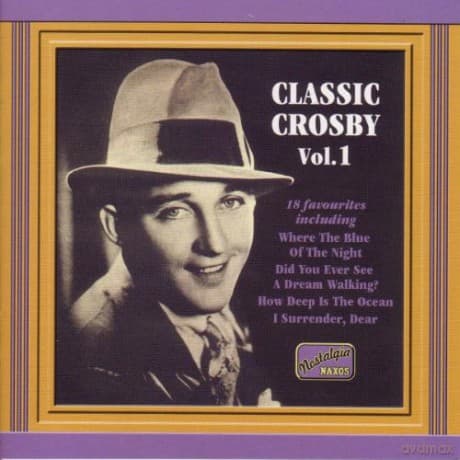 Bing Crosby: Classic - Vol. 1: Original Recordings 1930 - 1934