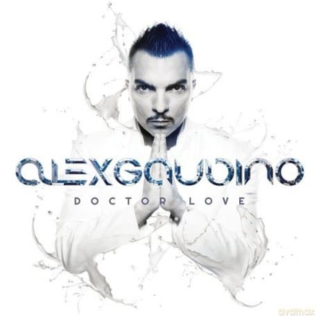 Alex Gaudino: Doctor Love