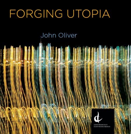Oliver: Forging Utopia