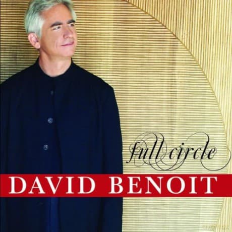 David Benoit: Full Circle