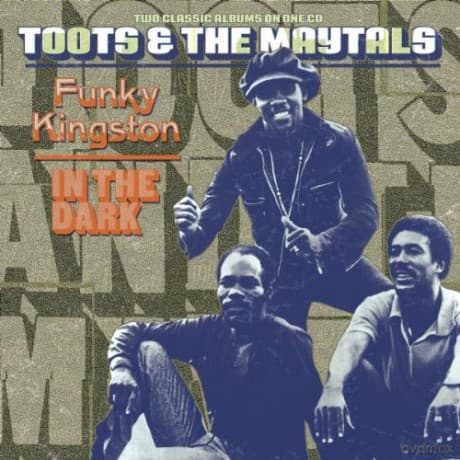 Toots & The Maytals: Funky Kingstonin...
