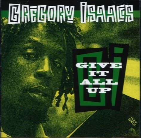 Gregory Isaacs: Give It All Up