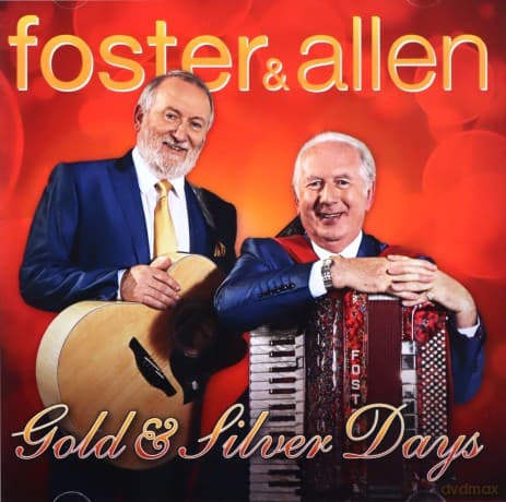 Foster & Allen: Gold & Silver Days