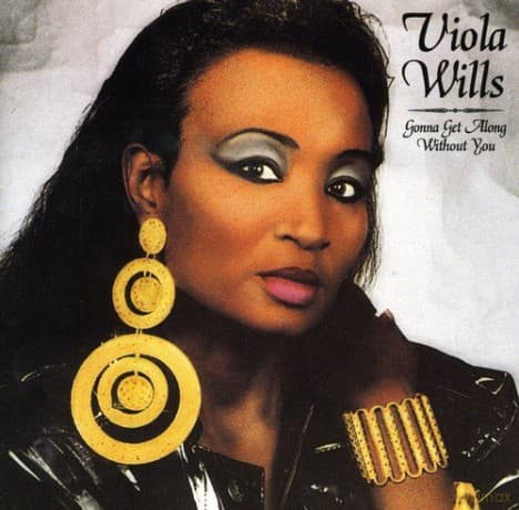 Viola Wills: Gonna Get Along Without You