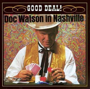 Doc Watson: Good Deal